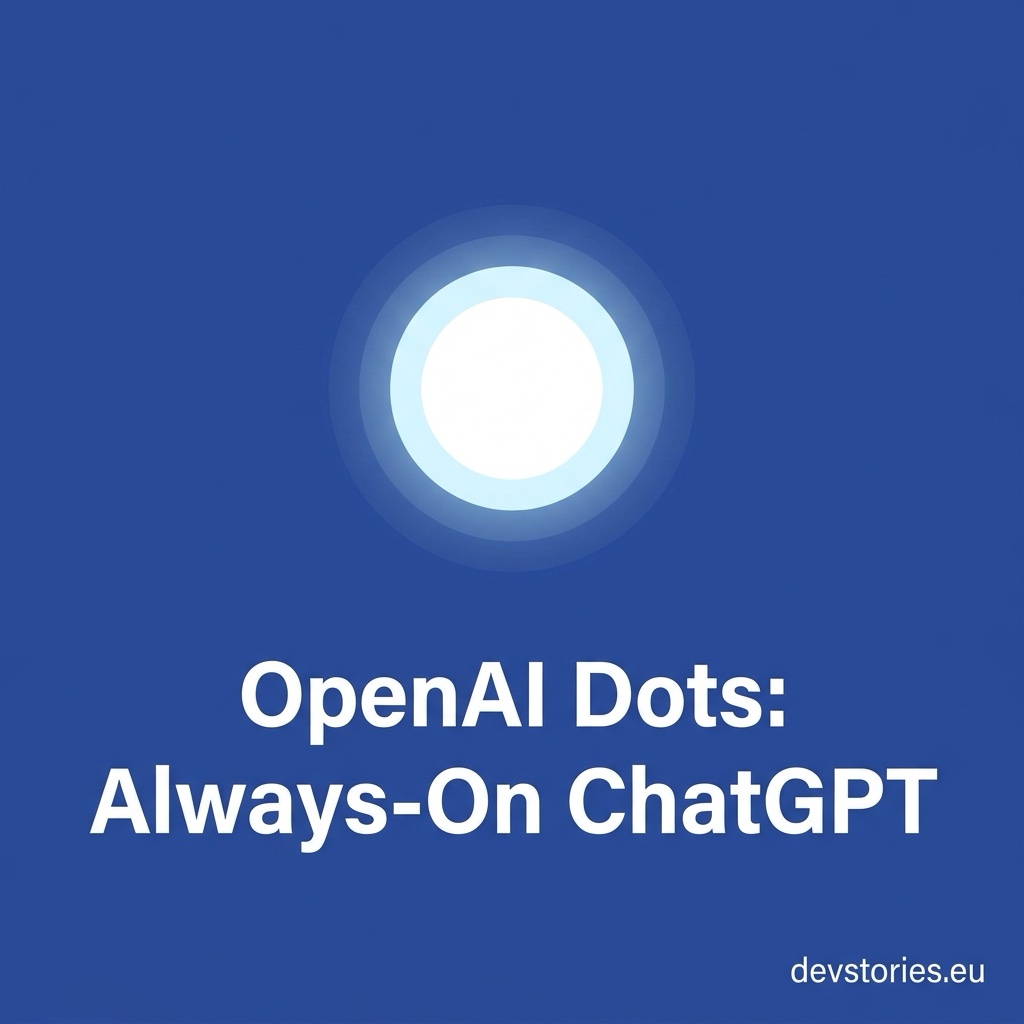 OpenAI Dots: Always-On ChatGPT